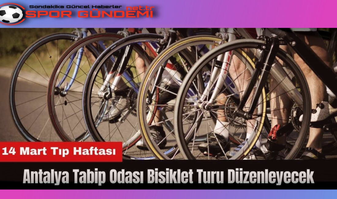 Antalya Tabip Odası, 14 Mart Tıp Haftası çerçevesinde Antalya Bisiklet