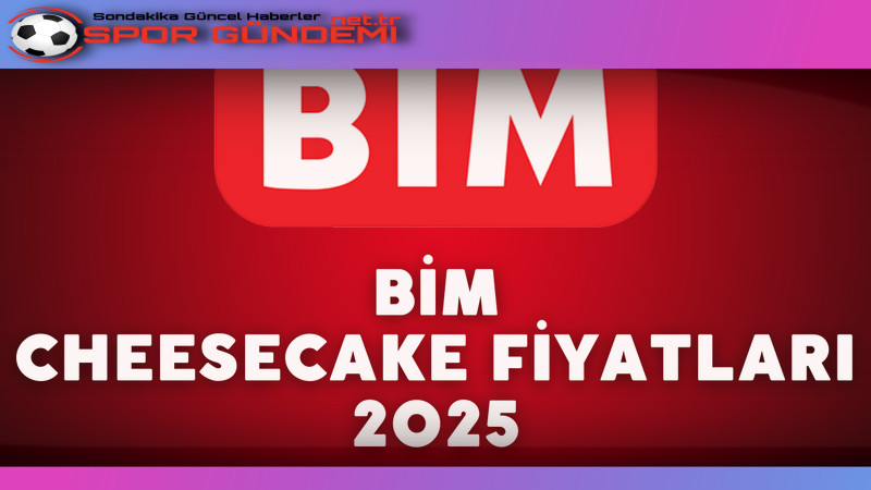 BİM Marketlerinde Cheesecake Tutkunları için Lezzetli Seçenekler Tatlı severlerin gözdesi