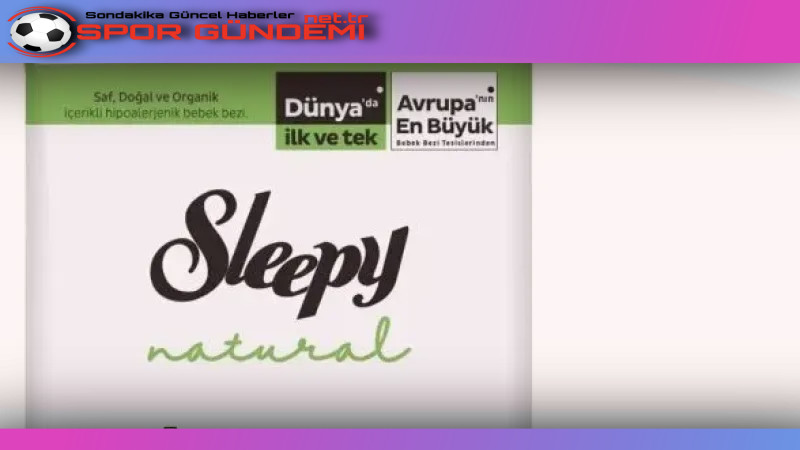 Türkiye’nin Yerli ve Güvenilir Hijyen Markası: Sleepy Türkiye’nin yerli ve