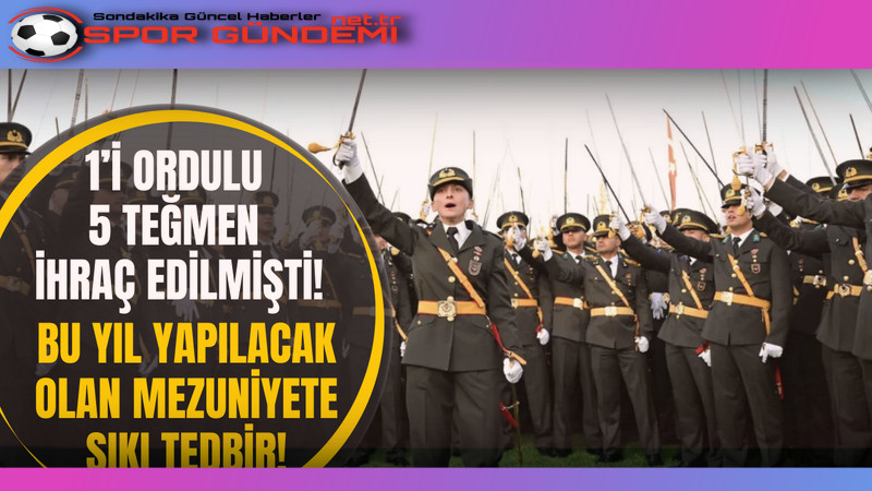 Kara Harp Okulu’nda düzenlenecek olan bu yılki mezuniyet töreni öncesinde